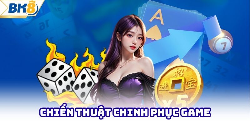 Chiến thuật chinh phục game